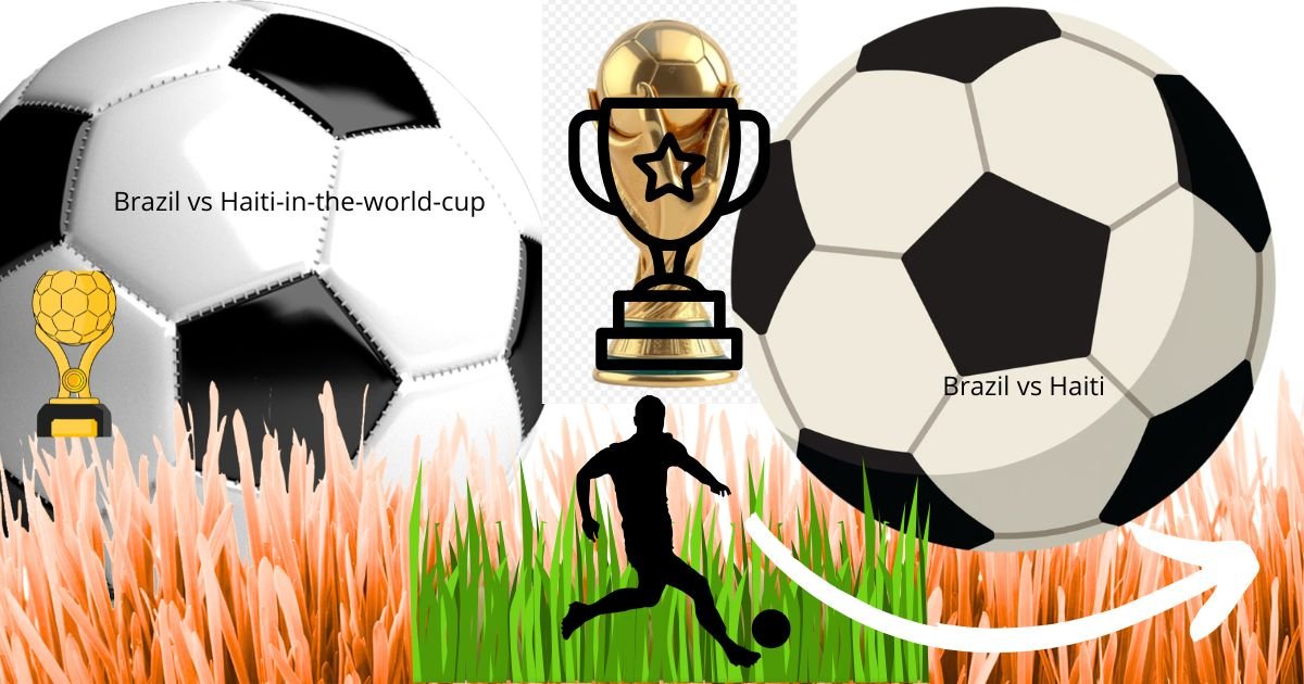 مباراة Brazil vs Haiti تقام يوم 20 يونيو 2026 الانطلاق الرسمي